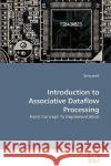 Introduction to Associative Dataflow Processing Tariq Jamil 9783639252330 VDM Verlag