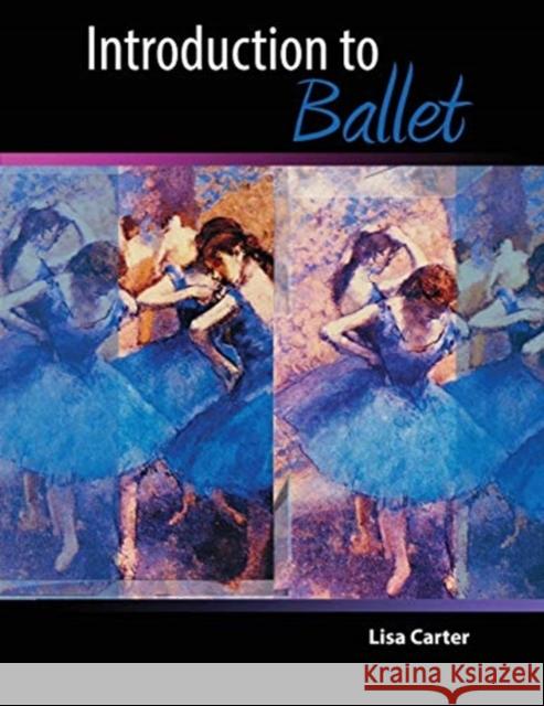 Introduction to Ballet Carter 9780757574245 Kendall/Hunt Publishing Company - książka