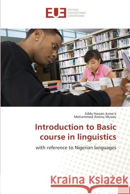 Introduction to Basic course in linguistics Juma'a, Jidda Hassan 9786202264303 Éditions universitaires européennes - książka