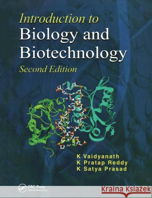 Introduction to Biology and Biotechnology, Second Edition K. Vaidyanath K. Pratap Reddy K. Satya Prasad 9781138116658 CRC Press - książka