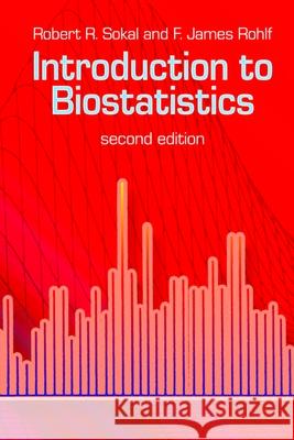 Introduction to Biostatistics: Second Edition Sokal, Robert R. 9780486469614 Dover Publications - książka