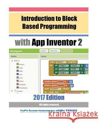 Introduction to Block Based Programming with App Inventor 2: 2017 Edition Hobbypress Net 9781545426197 Createspace Independent Publishing Platform - książka