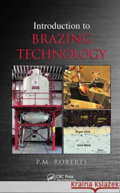 Introduction to Brazing Technology Philip McPherson Roberts P. M. Roberts 9781498758444 CRC Press - książka