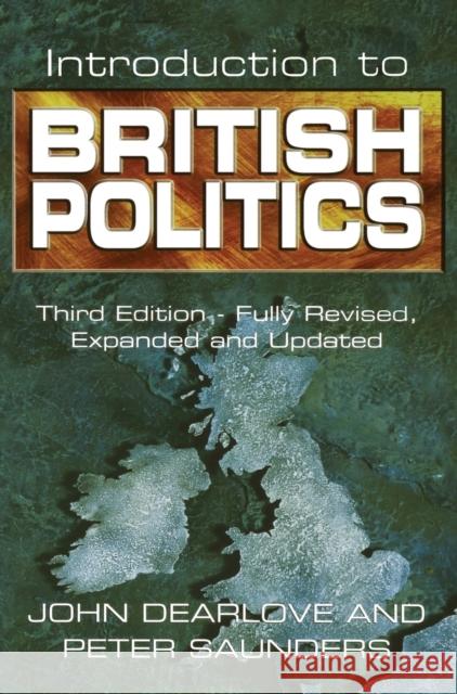 Introduction to British Politics John Dearlove Peter Saunders 9780745620954 Polity Press - książka