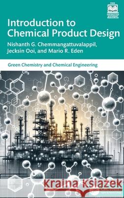 Introduction to Chemical Product Design Mario R. Eden 9781032708898 CRC Press - książka