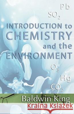 Introduction to Chemistry and the Environment Baldwin King 9781579109059 Resource Publications (OR) - książka