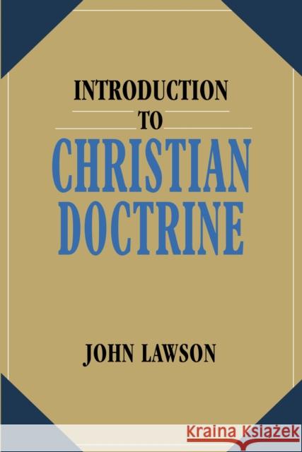 Introduction to Christian Doctrine John Lawson 9780310232049 Francis Asbury Press - książka