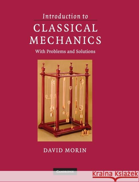Introduction to Classical Mechanics: With Problems and Solutions Morin, David 9780521876223 Cambridge University Press - książka