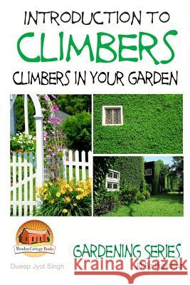 Introduction to Climbers - Climbers in your garden Davidson, John 9781511776714 Createspace - książka