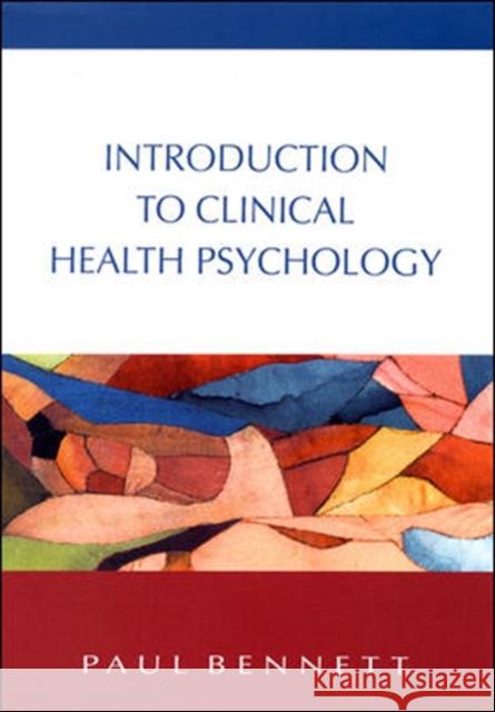 Introduction to Clinical Health Psychology Bennett, Paul 9780335204977  - książka