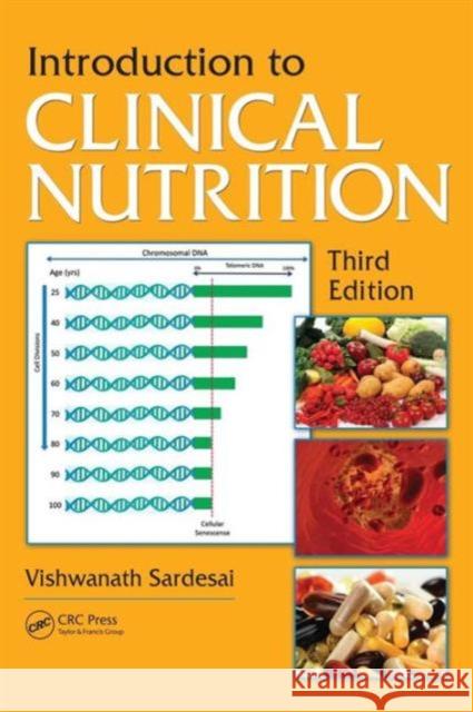 Introduction to Clinical Nutrition Vishwanath SarDesai 9781439818183 CRC Press - książka