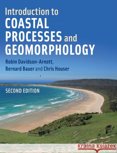 Introduction to Coastal Processes and Geomorphology Robin Davidson-Arnott Bernard Bauer Chris Houser 9781108424271 Cambridge University Press - książka