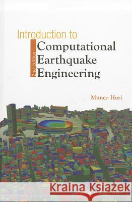 Introduction to Computational Earthquake Engineering Muneo Hori 9781848163980 Imperial College Press - książka