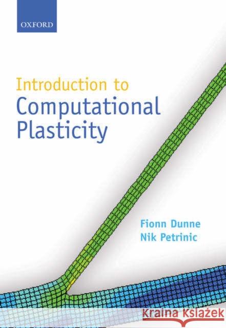 Introduction to Computational Plasticity  Dunne 9780198568261  - książka