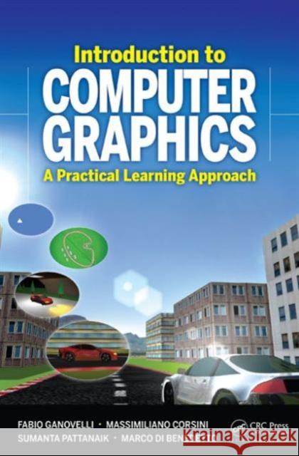 Introduction to Computer Graphics: A Practical Learning Approach Ganovelli, Fabio 9781439852798 CRC Press - książka