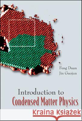 Introduction to Condensed Matter Physics, Volume 1 Feng Duan Jin Guojun 9789812387110 World Scientific Publishing Company - książka