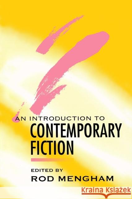 Introduction to Contemporary Fiction Mengham, Rod 9780745619576 Polity Press - książka