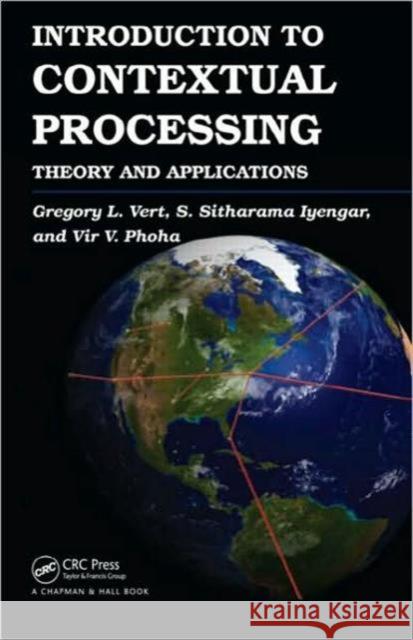 Introduction to Contextual Processing: Theory and Applications Vert, Gregory 9781439834688 Taylor & Francis - książka