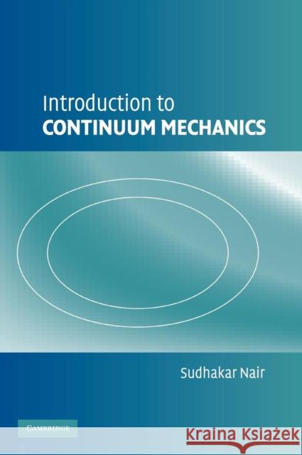 Introduction to Continuum Mechanics Sudhakar Nair 9780521875622  - książka