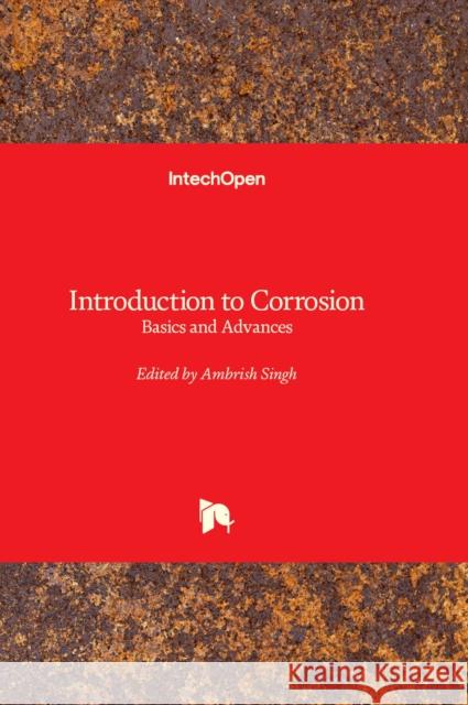 Introduction to Corrosion: Basics and Advances Ambrish Singh 9781837686674 IntechOpen - książka