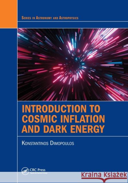 Introduction to Cosmic Inflation and Dark Energy  9780367611040 CRC Press - książka