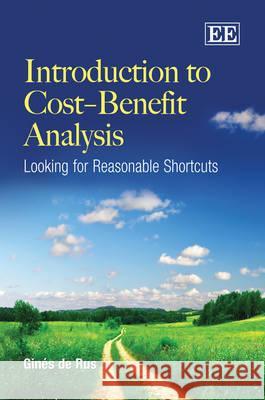 Introduction to Cost-Benefit Analysis: Looking for Reasonable Shortcuts  9781848448520 Edward Elgar Publishing Ltd - książka