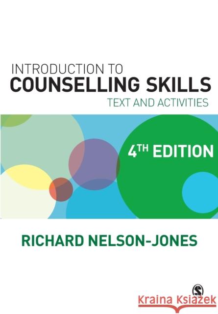 Introduction to Counselling Skills: Text and Activities Richard Nelson-Jones 9781446210604 Sage Publications Ltd - książka