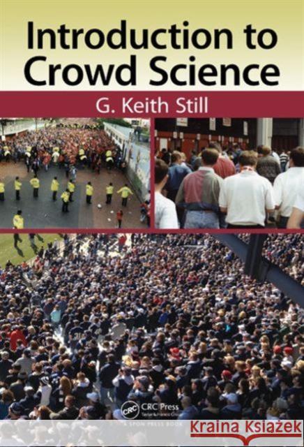 Introduction to Crowd Science G. Keith Still 9781466579644 CRC Press - książka