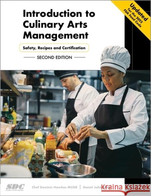 Introduction to Culinary Arts Management Chef Dominic Hawkes, Daniel John Stine 9781630576226 SDC Publications - książka