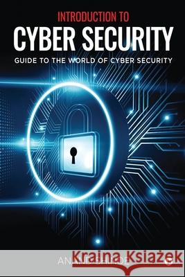 Introduction to Cyber Security: Guide to the World of Cyber Security Anand Shinde 9781637816424 Notion Press - książka