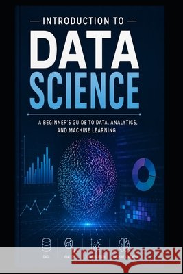 Introduction to Data Science Mnv, Viswanadh 9798198126190 Independently Published - książka