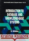 Introduction to Database and Knowledge-Base Systems Krishna, S. 9789810206192 World Scientific Publishing Company