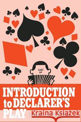 Introduction to Declarer's Play Edwin B. Kantar 9780879804015 Wilshire Book Co ,U.S. - książka