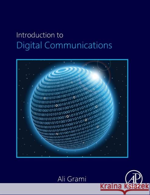 Introduction to Digital Communications Grami, Ali   9780124076822 Elsevier Science - książka