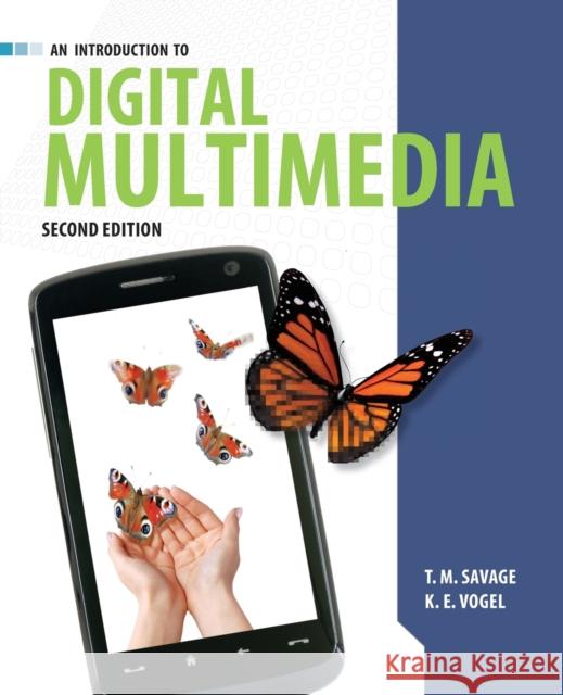 Introduction to Digital Multimedia 2e Savage, T. M. 9781449688394  - książka