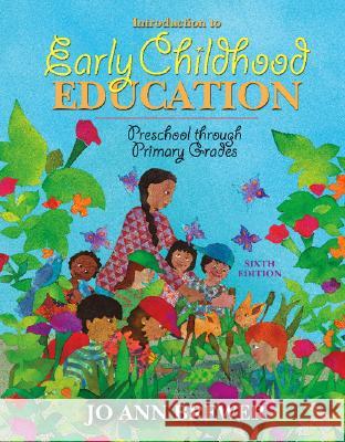 Introduction to Early Childhood Education: Preschool Through Primary Grades Jo Ann Brewer 9780205491452 Allyn & Bacon - książka