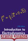 Introduction to Electrodynamics David J. (Reed College, Oregon) Griffiths 9781009397759 Cambridge University Press