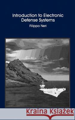 Introduction to Electronic Defence Systems Filippo Neri 9780890065532 Artech House Publishers - książka