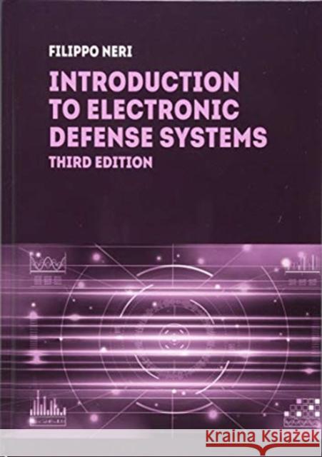 Introduction to Electronic Defense Systems, Third Edition Filippo Neri 9781630815349 Artech House Publishers - książka