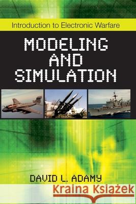 Introduction to Electronic Warfare Modeling and Simulation David L Adamy 9781891121623  - książka