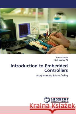 Introduction to Embedded Controllers Amin Rooh Ul 9783659758898 LAP Lambert Academic Publishing - książka