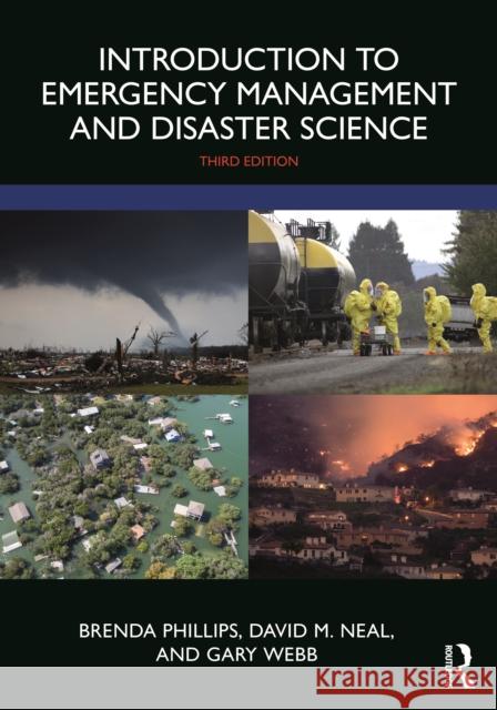 Introduction to Emergency Management and Disaster Science Brenda Phillips David M. Neal Gary Webb 9780367898991 Taylor & Francis Ltd - książka