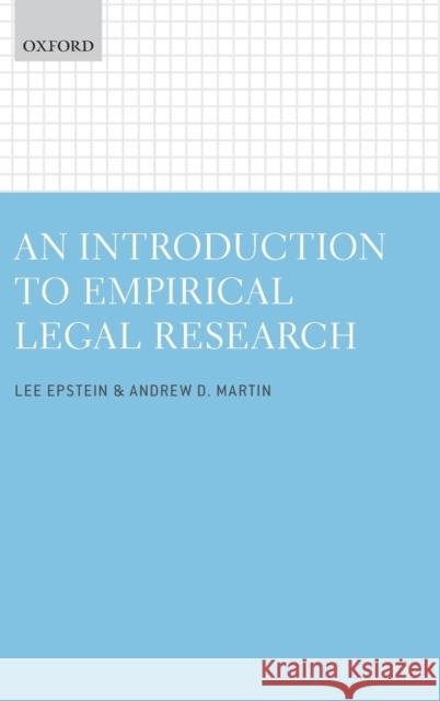 Introduction to Empirical Legal Research Epstein, Lee 9780199669059 Oxford University Press, USA - książka