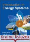 Introduction to Energy Systems Siddiqui, Osamah 9781119825760 John Wiley and Sons Ltd