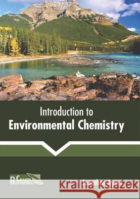 Introduction to Environmental Chemistry Jonathan Ayers 9781641162364 Callisto Reference - książka