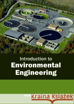 Introduction to Environmental Engineering Grant Paterson 9781641160148 Callisto Reference - książka