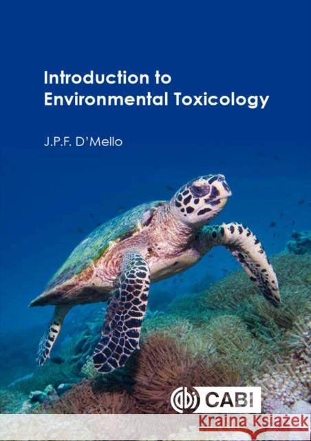 Introduction to Environmental Toxicology J. P. F. D'Mello 9781789245189 Cabi - książka