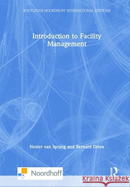 Introduction to Facility Management Hester Va Bernard Drion 9780367723866 Routledge - książka