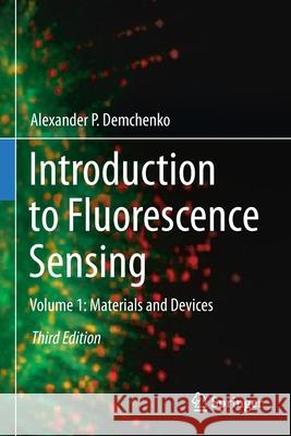 Introduction to Fluorescence Sensing: Volume 1: Materials and Devices Alexander P. Demchenko 9783030601577 Springer - książka