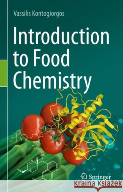 Introduction to Food Chemistry Vassilis Kontogiorgos 9783030856410 Springer - książka